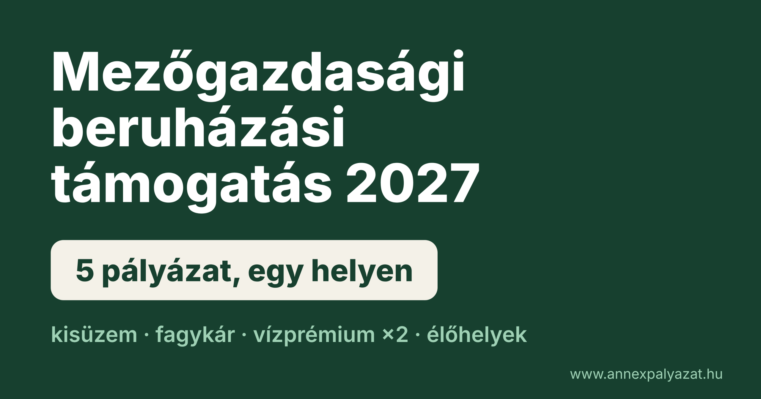 mezőgazdasági beruházási pályázat;